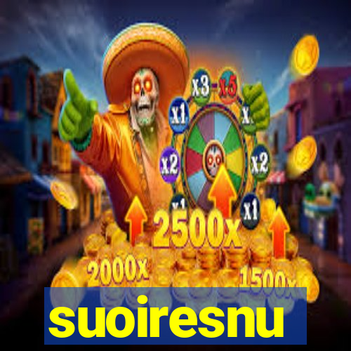 suoiresnu