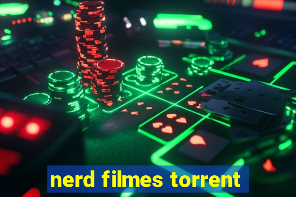 nerd filmes torrent