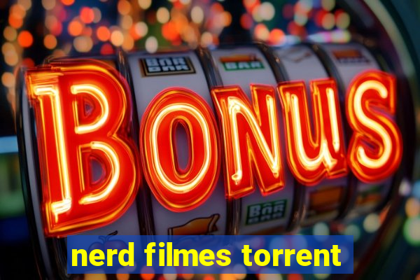 nerd filmes torrent