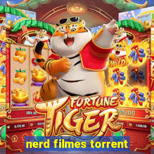 nerd filmes torrent