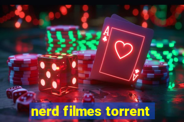 nerd filmes torrent