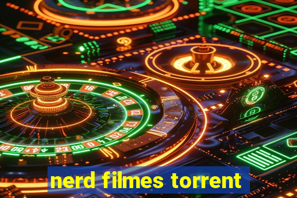 nerd filmes torrent