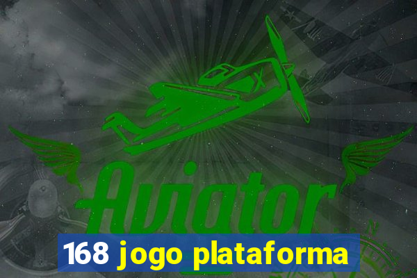 168 jogo plataforma