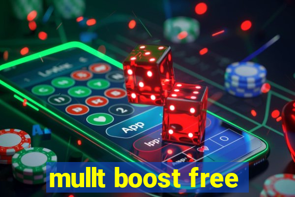 mullt boost free