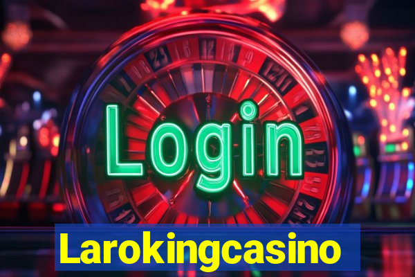 Larokingcasino