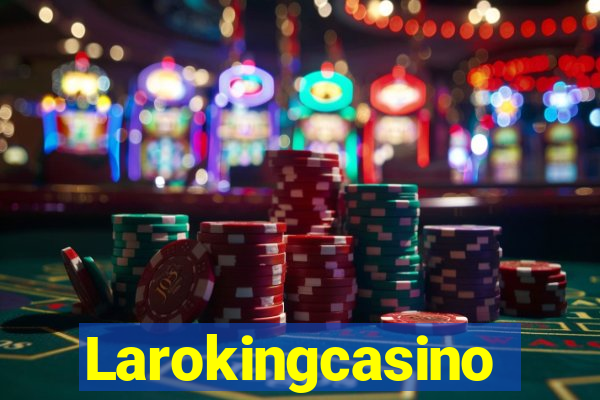 Larokingcasino