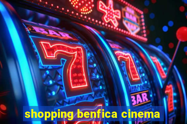 shopping benfica cinema