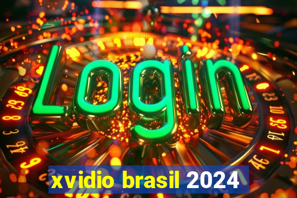 xvidio brasil 2024