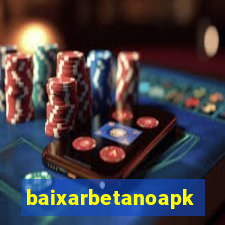 baixarbetanoapk