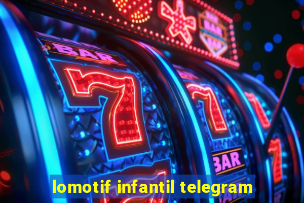 lomotif infantil telegram