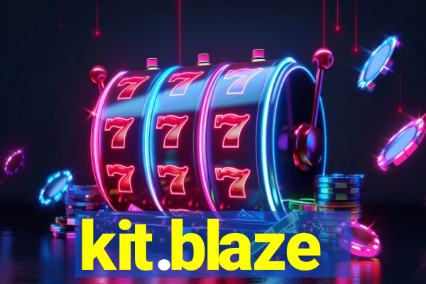 kit.blaze