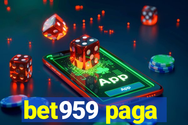 bet959 paga