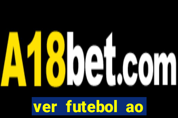 ver futebol ao vivo futemax