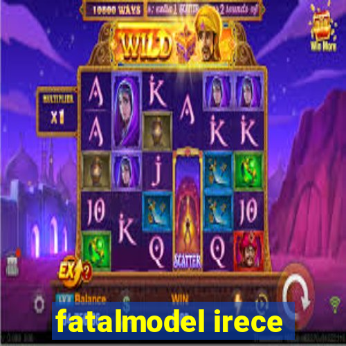 fatalmodel irece