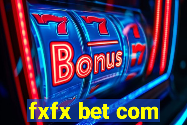 fxfx bet com