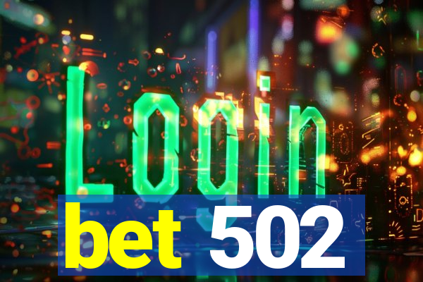 bet 502