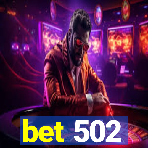 bet 502