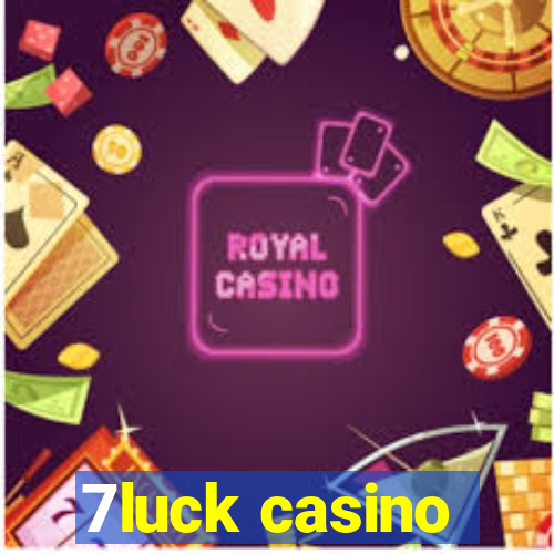 7luck casino