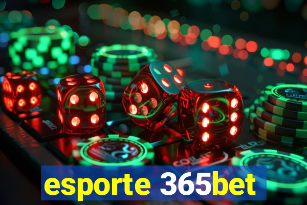 esporte 365bet