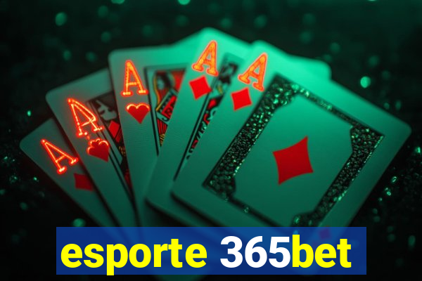 esporte 365bet