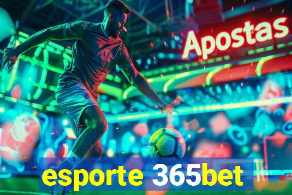 esporte 365bet