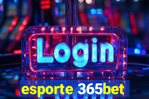 esporte 365bet