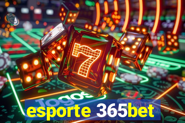 esporte 365bet