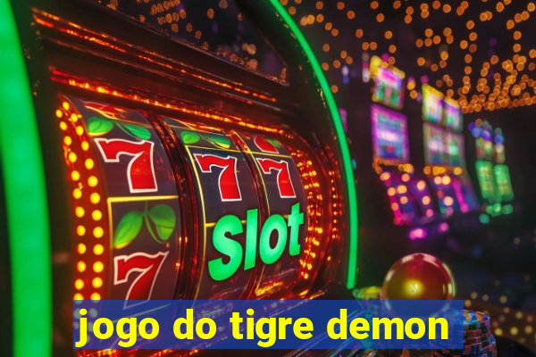 jogo do tigre demon