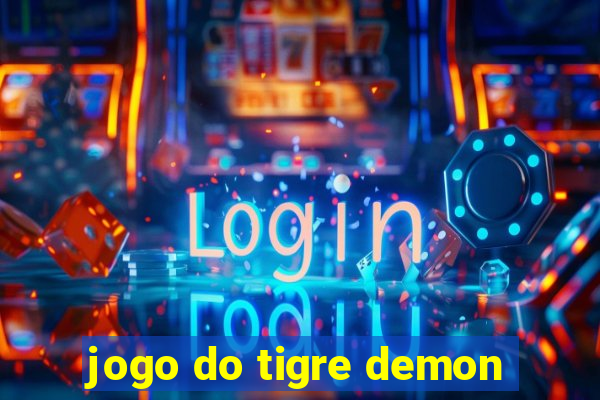 jogo do tigre demon