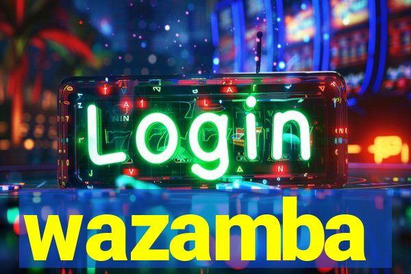 wazamba