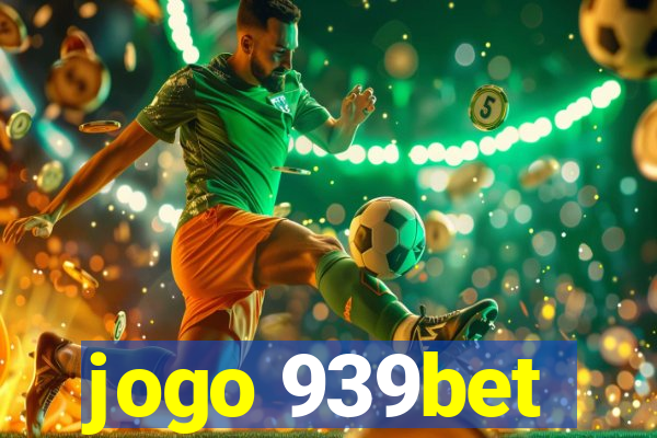 jogo 939bet