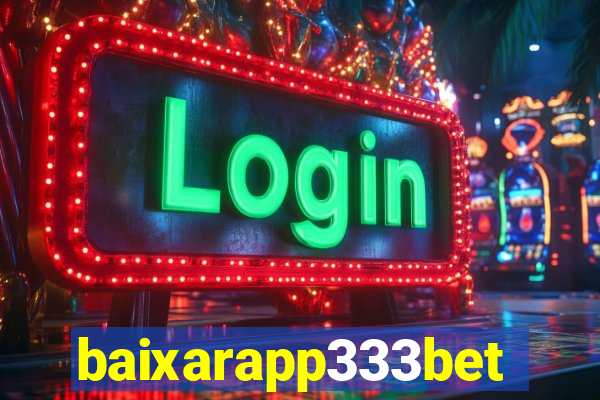 baixarapp333bet