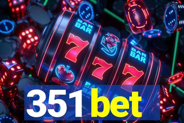 351 bet