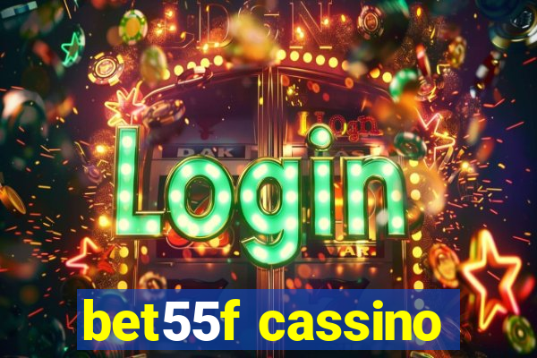 bet55f cassino