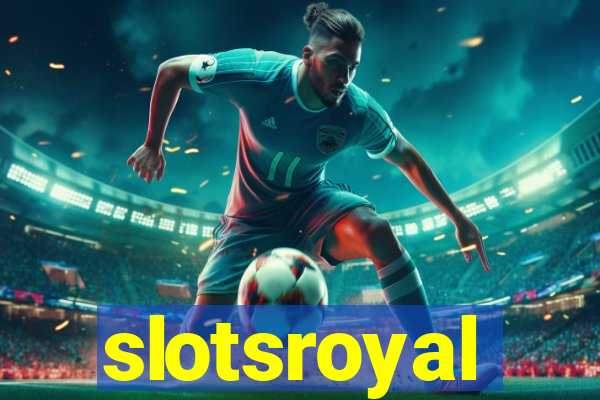 slotsroyal