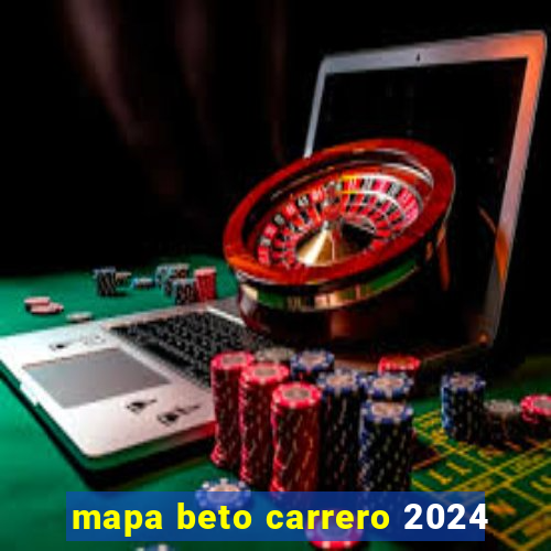 mapa beto carrero 2024