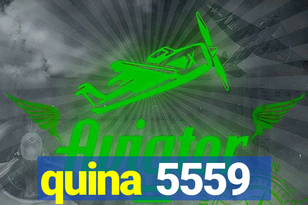 quina 5559