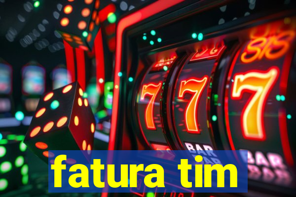 fatura tim