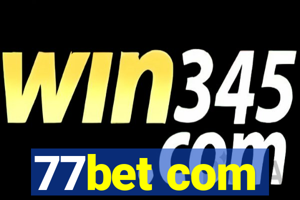 77bet com