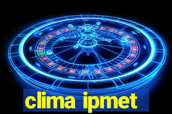 clima ipmet