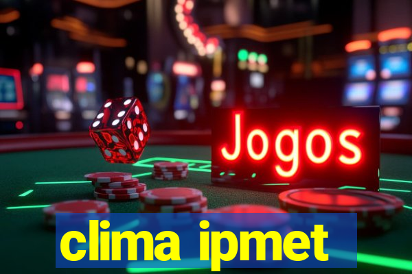 clima ipmet