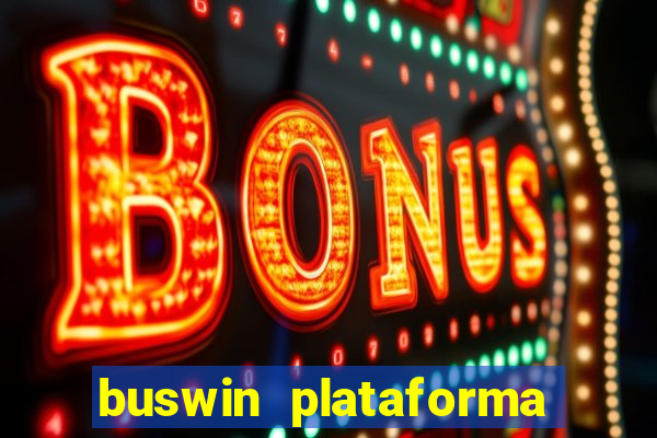 buswin plataforma de jogos