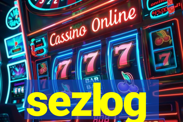 sezlog