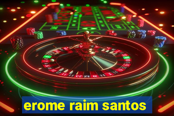 erome raim santos