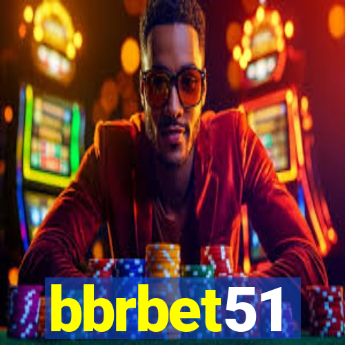 bbrbet51