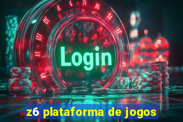 z6 plataforma de jogos