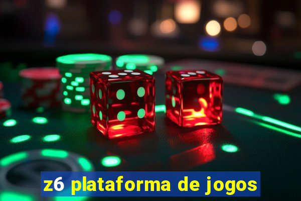 z6 plataforma de jogos