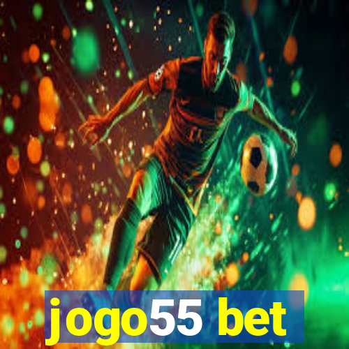 jogo55 bet