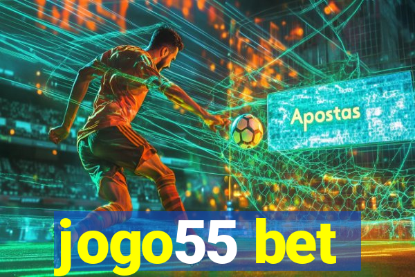 jogo55 bet