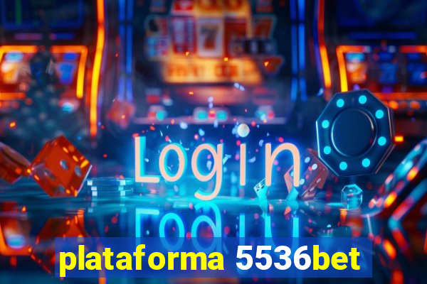 plataforma 5536bet